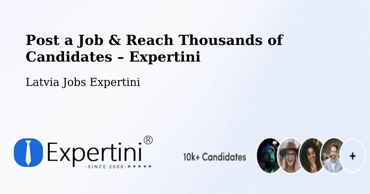 Post a Job in Mālpils – Hire the Right Talent - Mālpils, Latvia Jobs Expertini