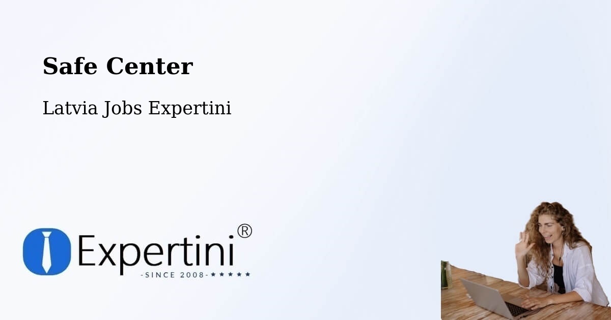 Safety Center – Mālpils - Latvia Jobs Expertini